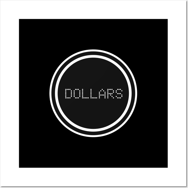 Dollars Wall Art by MyAnimeSamurai